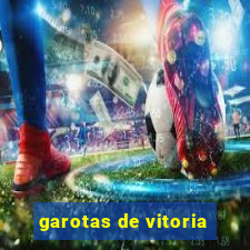 garotas de vitoria